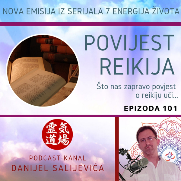 Učimo iz povjesti reikija - DanCast 101 artwork