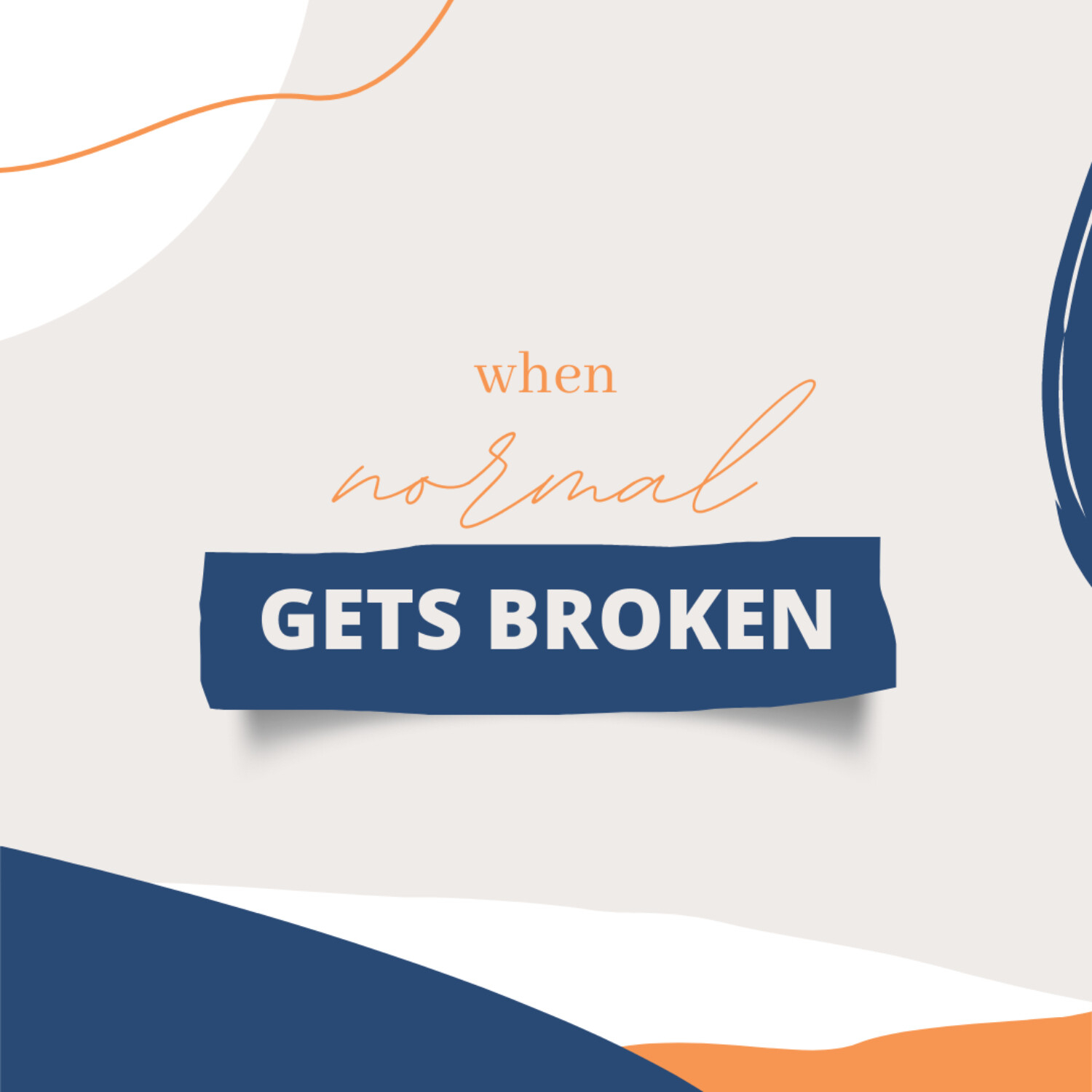 When Normal Gets Broken