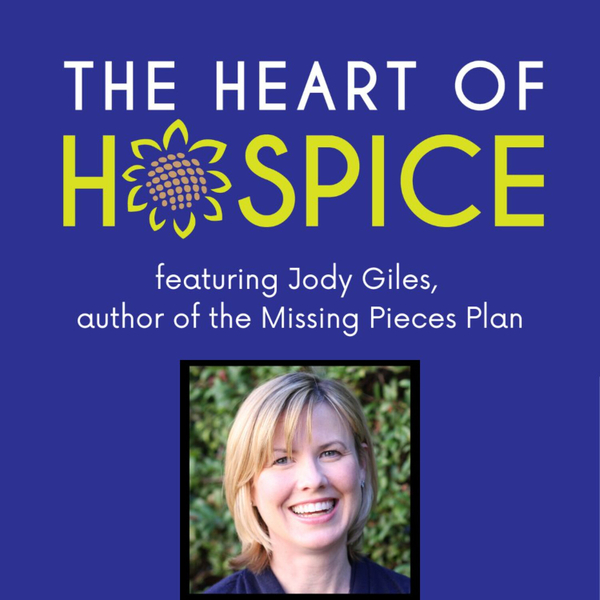 Jody Giles on How to Avoid Missing Pieces in Your Advance Care Plan, Episode 147 artwork