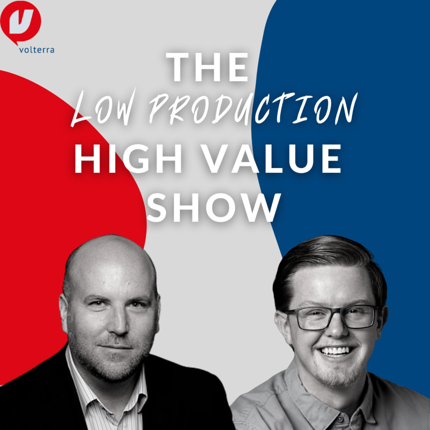The Low Production High Value Show