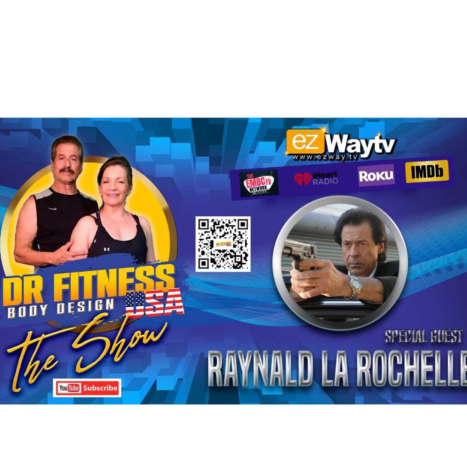 The road from farmland to Hollywood: Martial Arts and Strength Training Ray La Rochelle