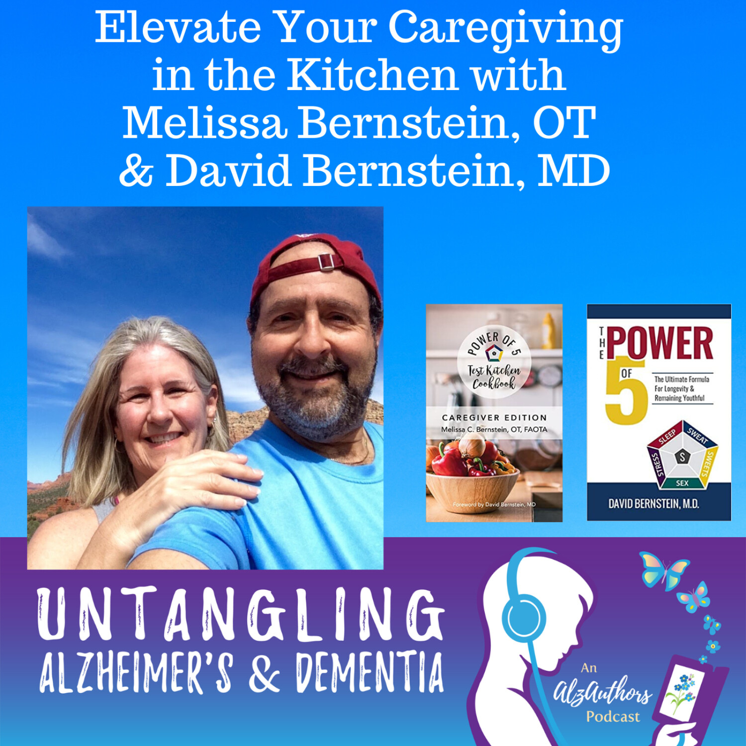 Elevate Your Caregiving in the Kitchen with Melissa & David Bernstein