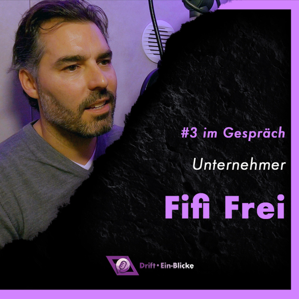 Drift Ein-Blicke #03 mit FiFi Frei artwork