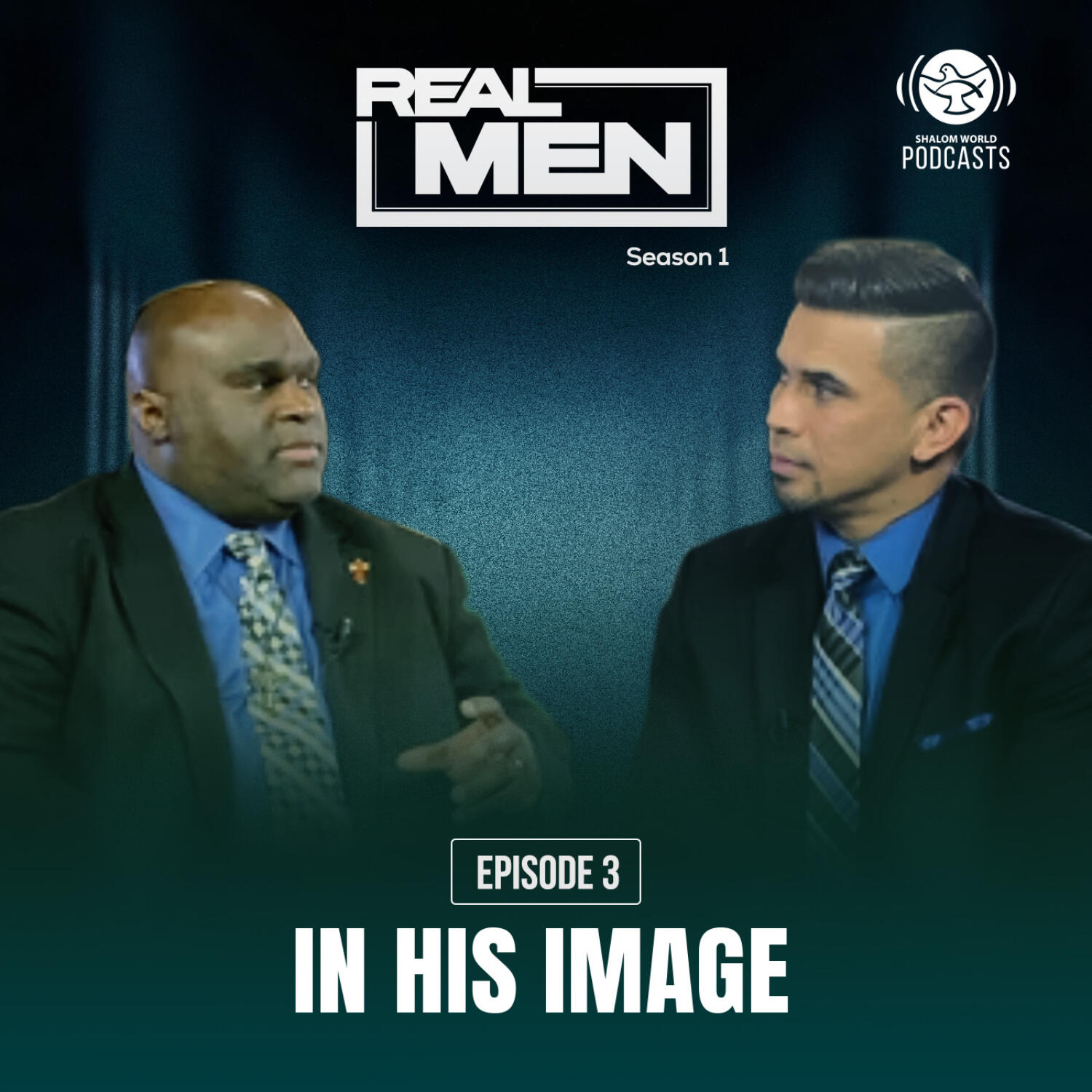 Real Men S1 | EP 03 - In His Image | John Sablan and Deacon Harold Burke episode artwork