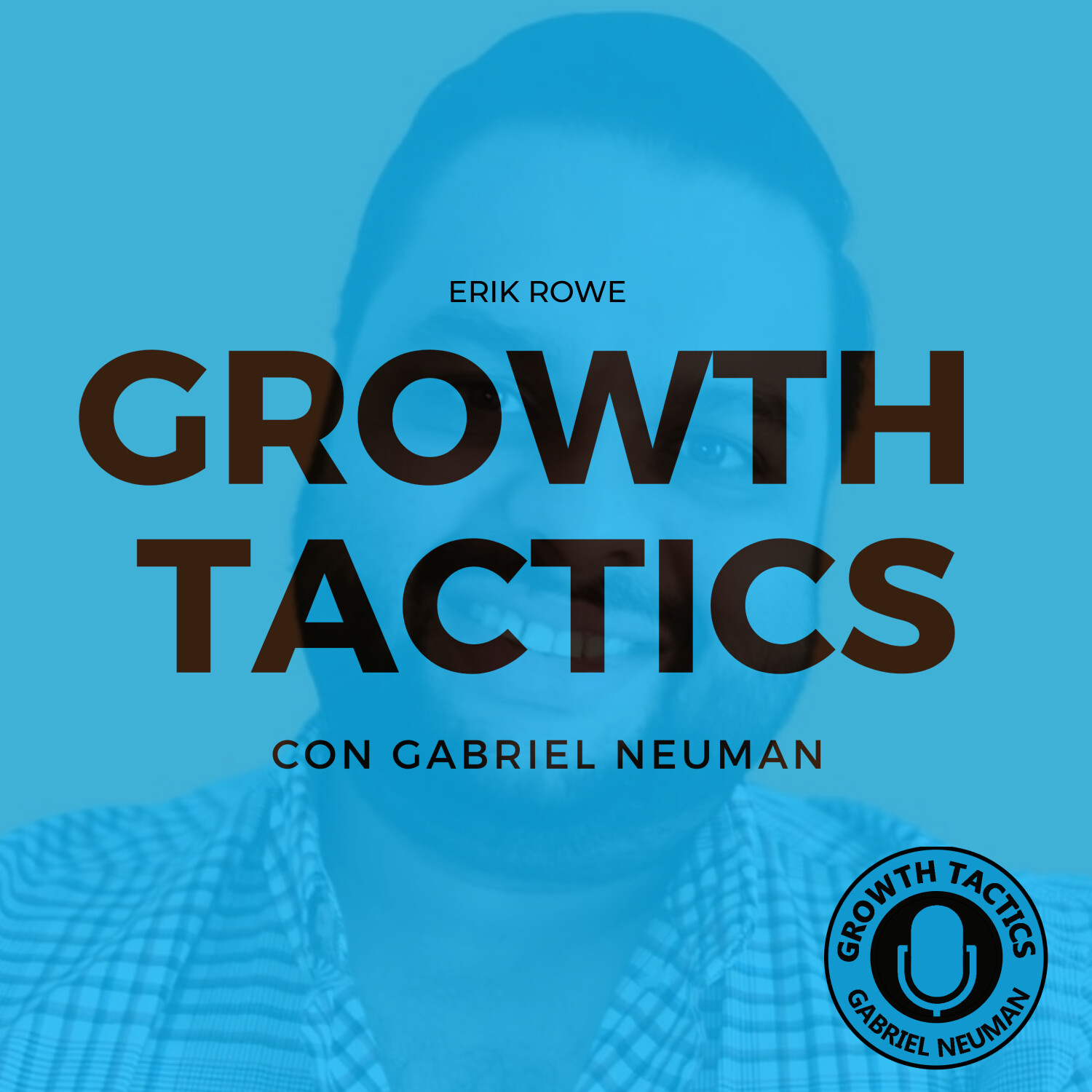 Growth Tactics con Gabriel Neuman