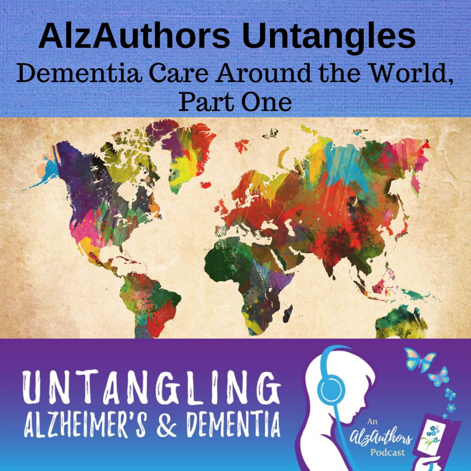 Dementia Care Around the World, Part One