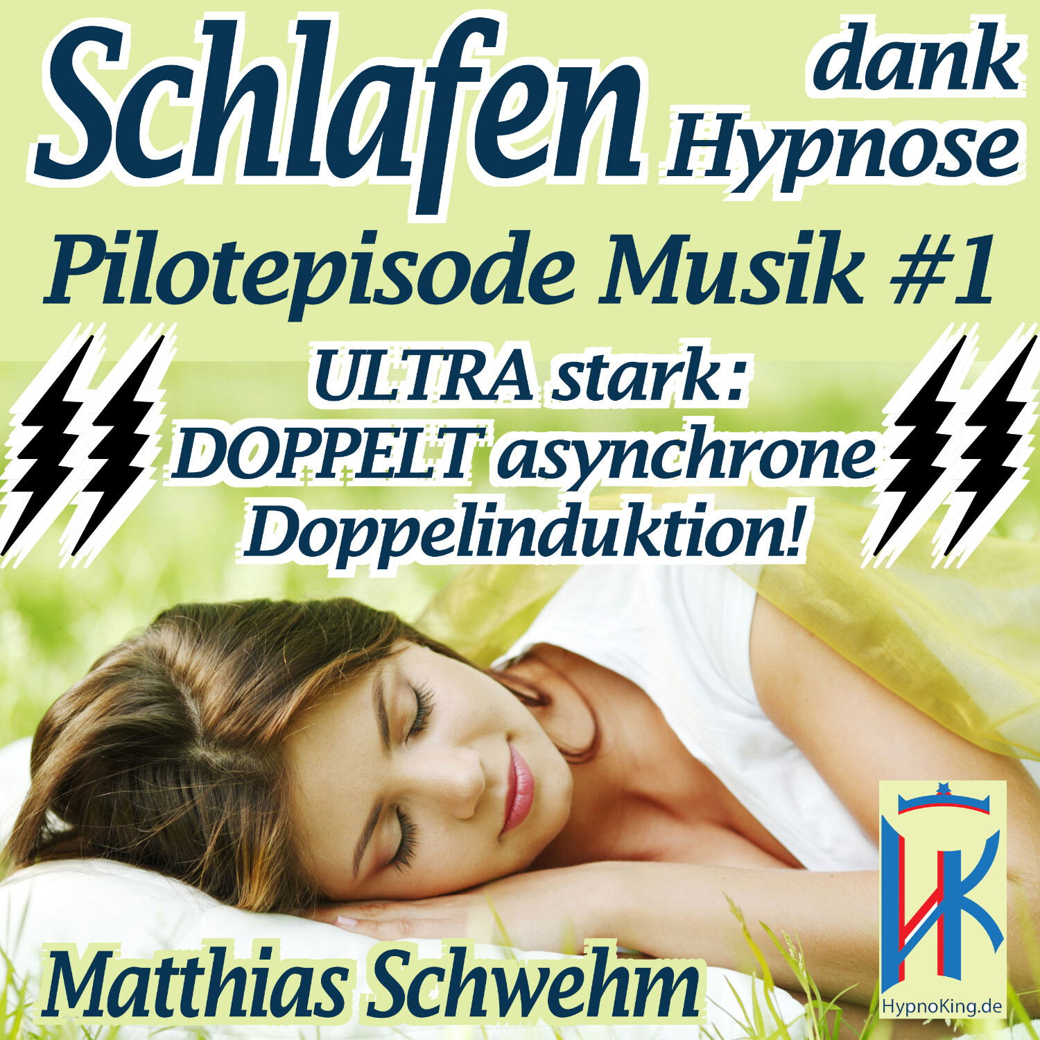 Einschlafen und Durchschlafen mit Hypnose - Endlich wieder tief schlafen und voller Energie das Leben genießen können!