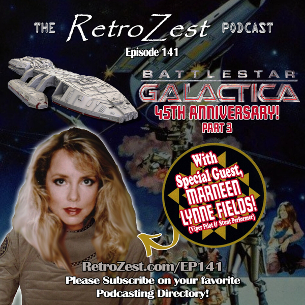 Part 3 of the "Battlestar: Galactica" 45th anniversary celebration with guest Marneen Lynne Fields artwork