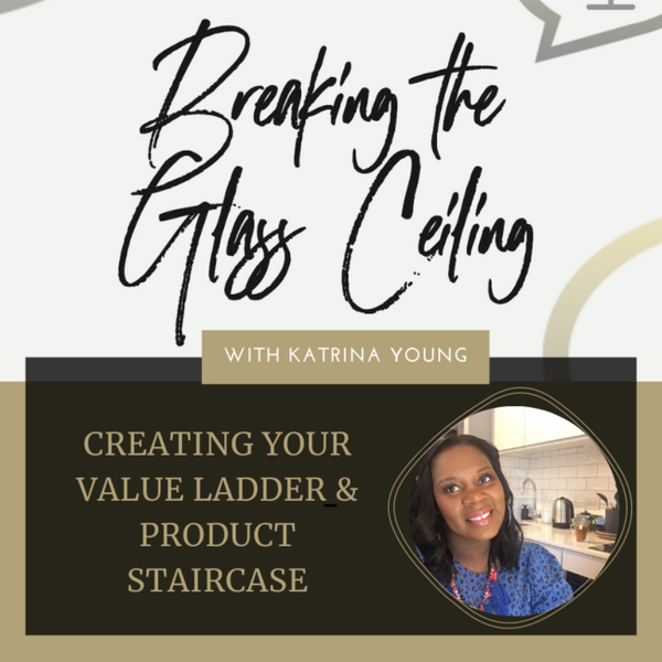 Episode 11 - Creating your Value Ladder & Product Staircase artwork