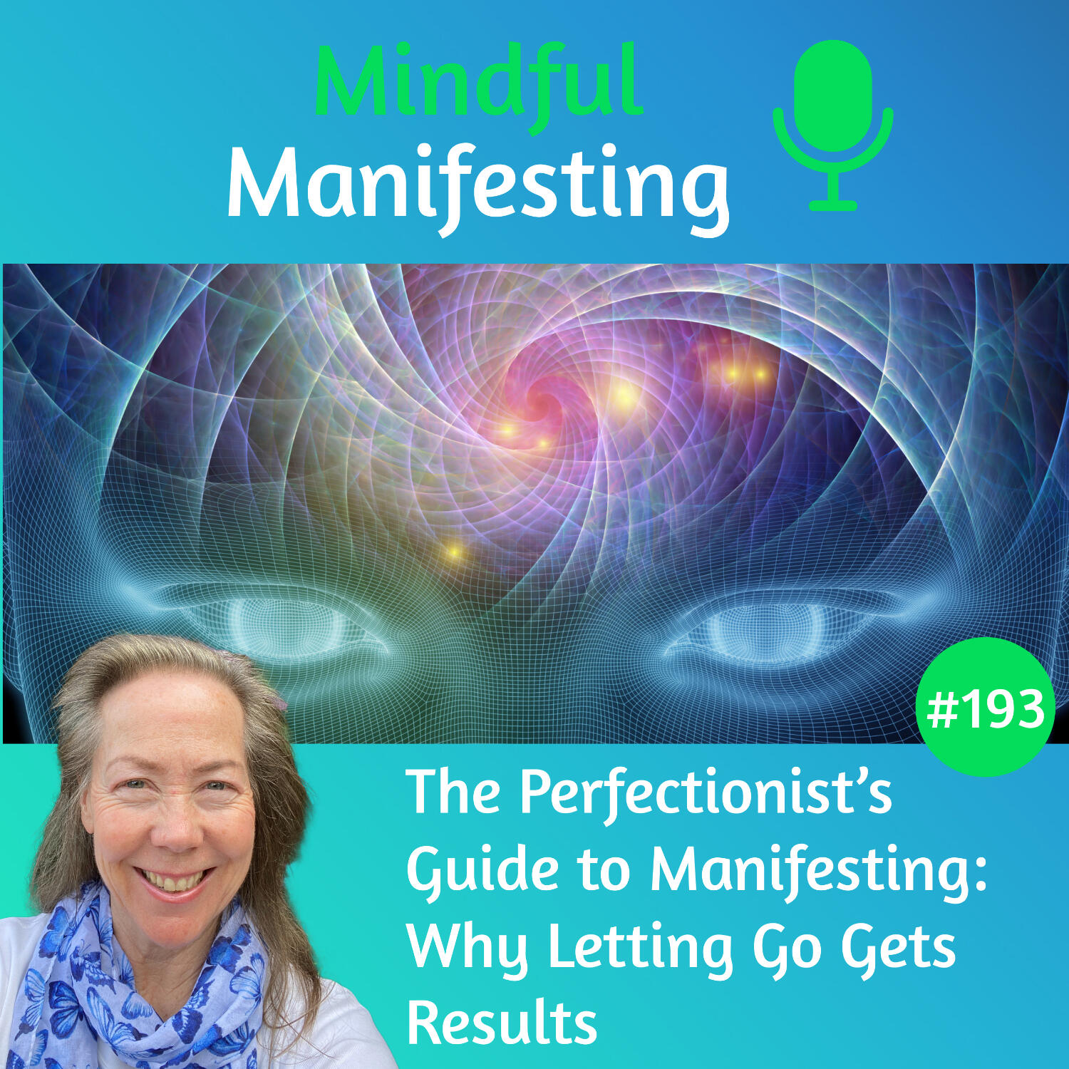 192: Detailed Vision vs Letting Go: Why Perfectionists Struggle to Manifest
