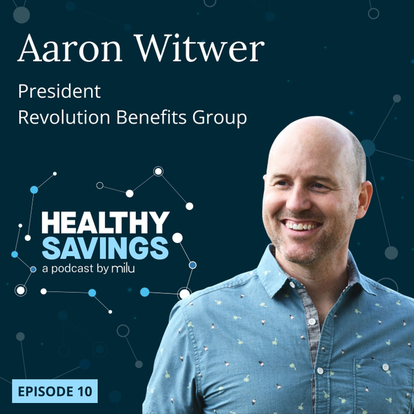Building Better Health Plans, with Aaron Witwer artwork