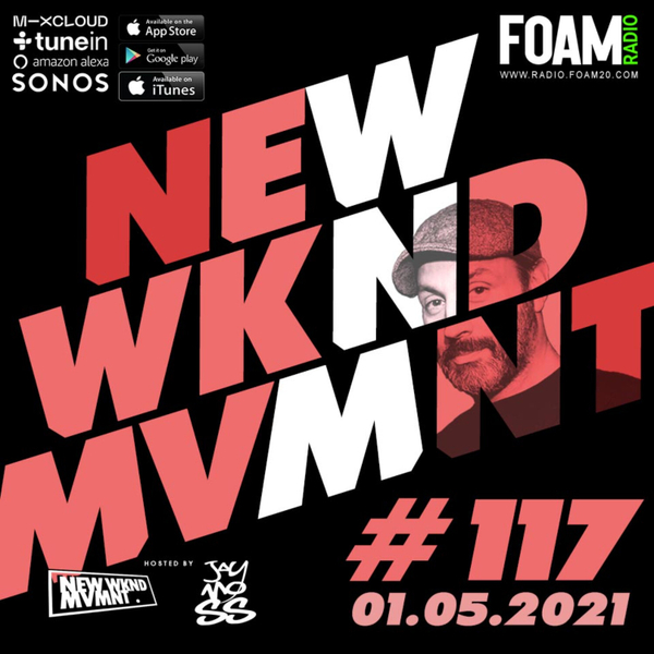 NEWWKNDMVMNT Show #117 Hosted by Jay Moss artwork