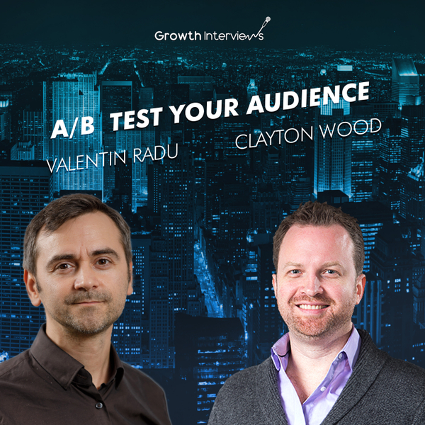 Clayton Wood: A/B test your audience, make data-driven decisions and start building customized campaigns artwork