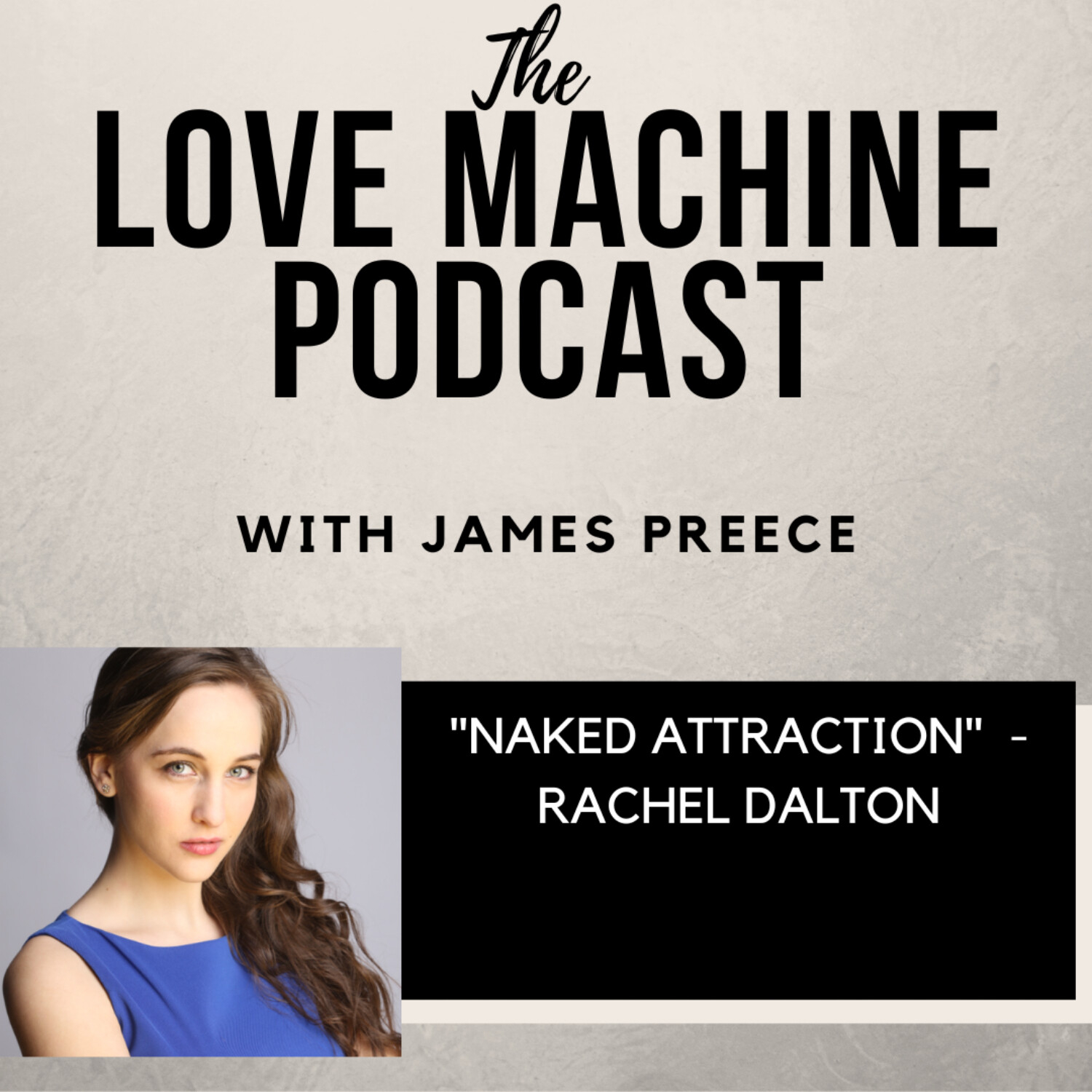 Love Machine with James Preece