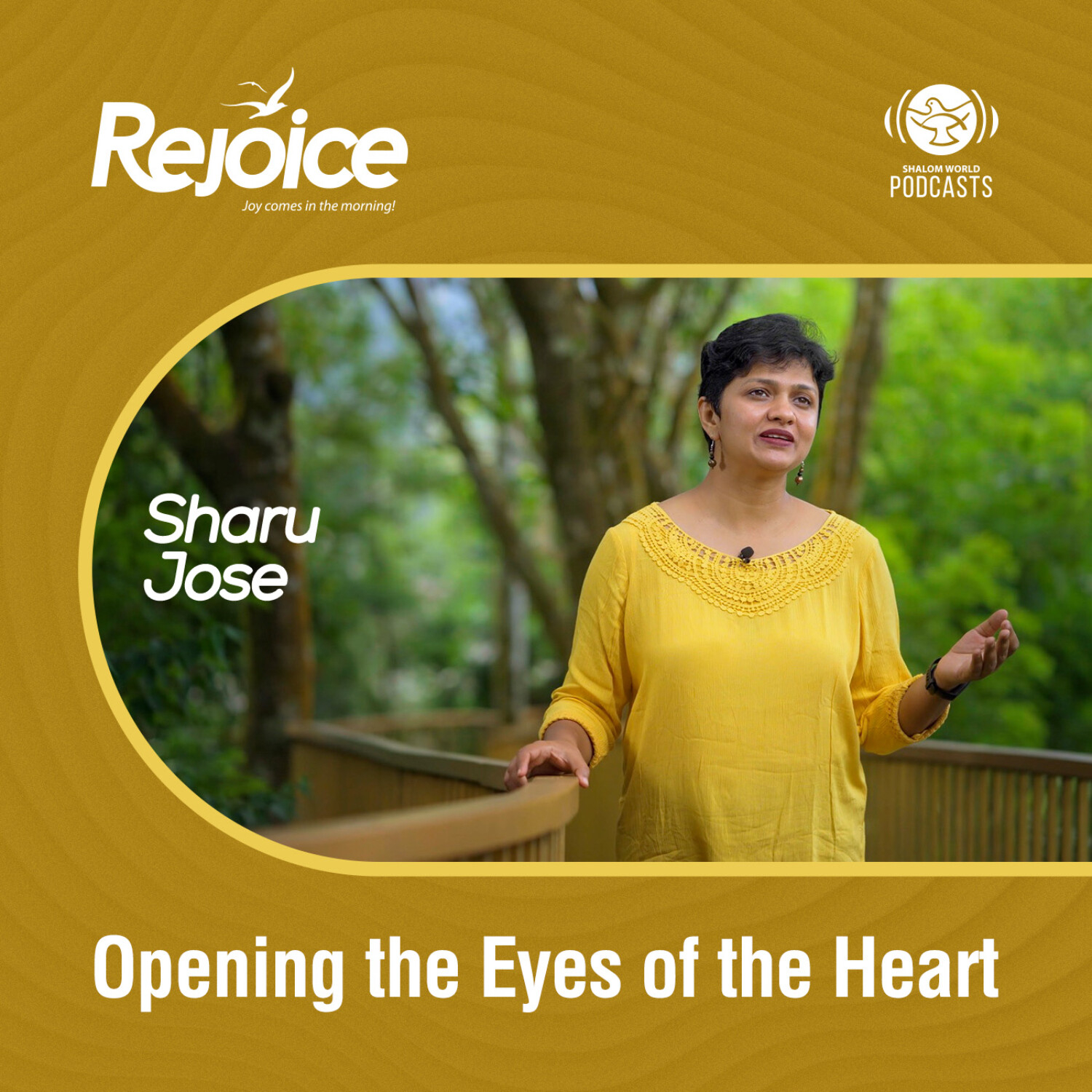 Rejoice | EP 31 - Opening the Eyes of the Heart | Sharu Jose episode artwork