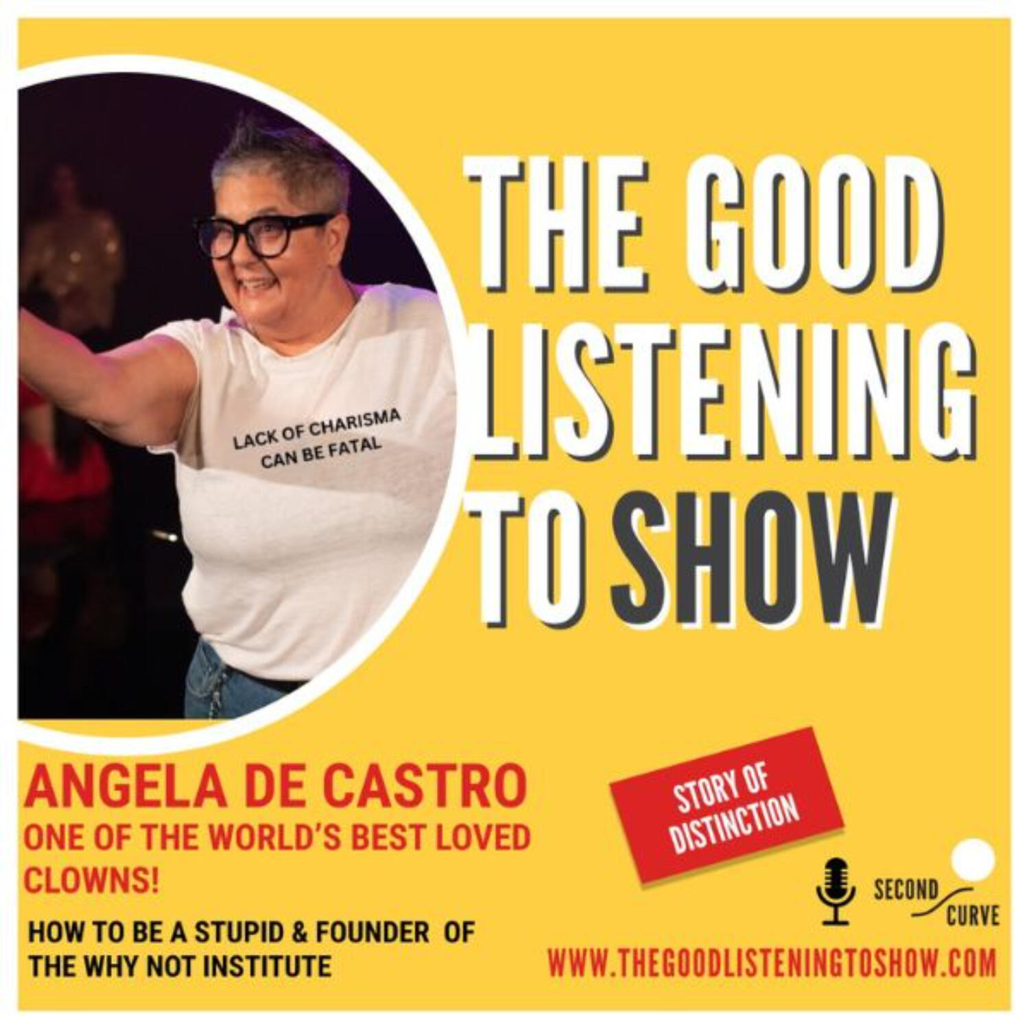 Story of Distinction & Genius: Laughter as a Compass & 'How to be a Stupid' with One of the World's Best Loved Clowns, Angela De Castro - know simply as De Castro - Founder of "The Why Not Institute" episode artwork