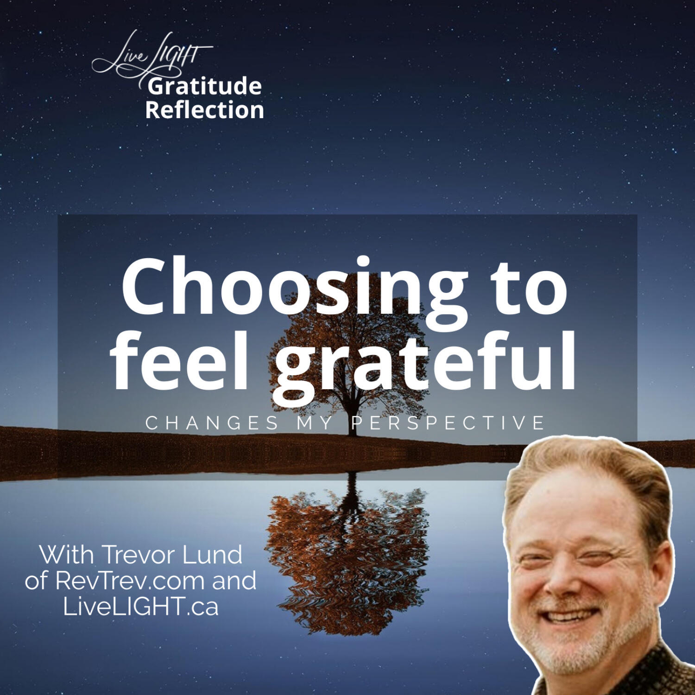 Choosing to feel grateful changes my perspective