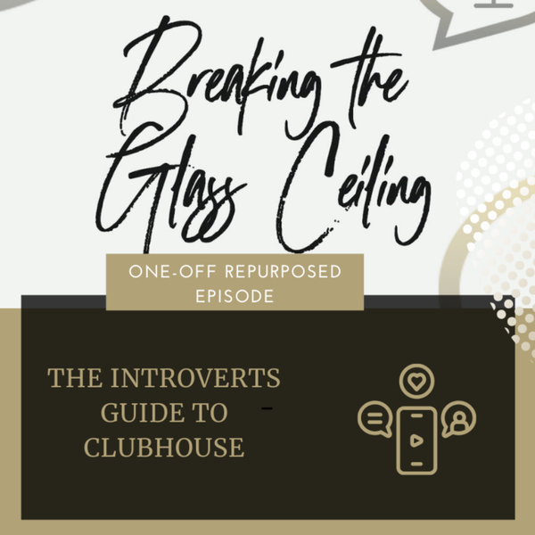 Episode 10 - Introverts Guide to Clubhouse artwork