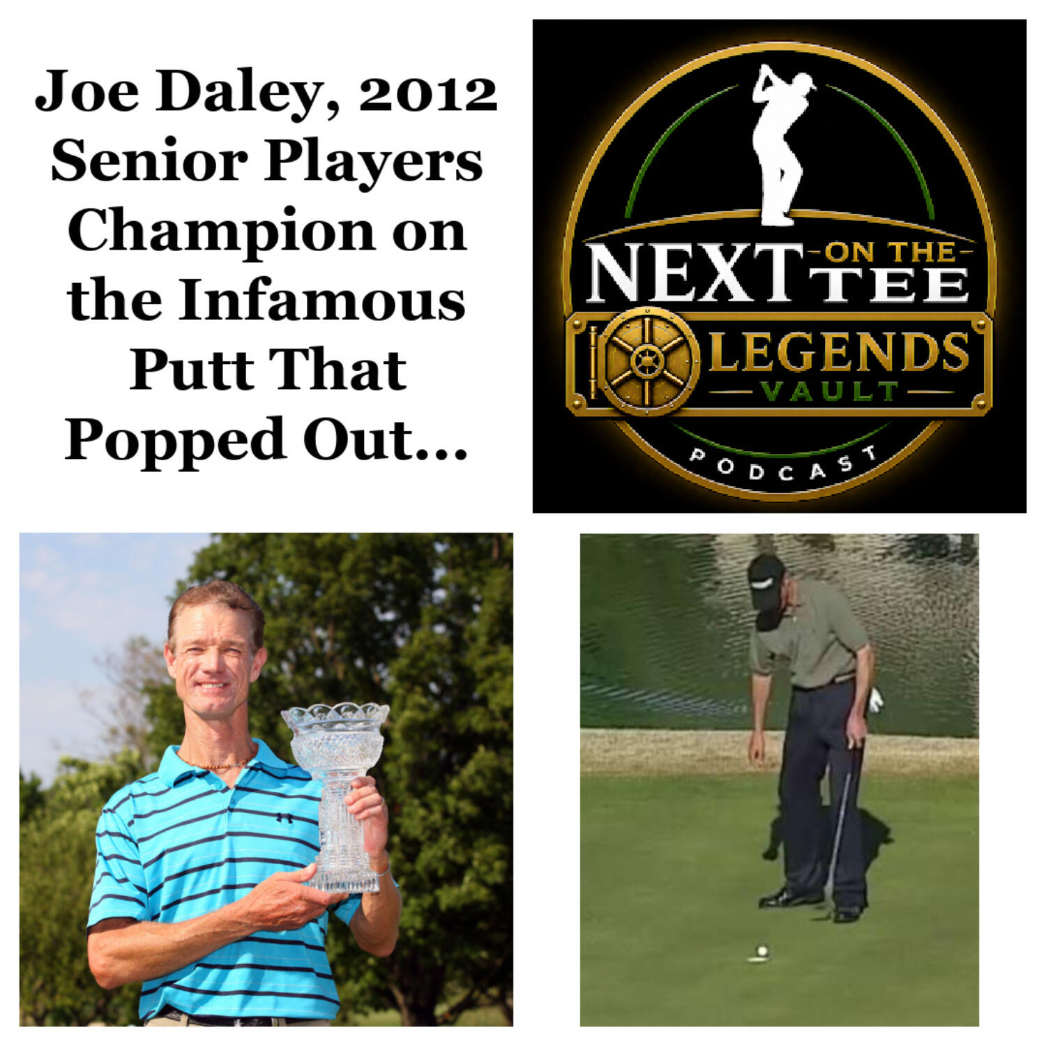 Next on the Tee Legends Vault: The Putt That Changed Joe Daley's Career