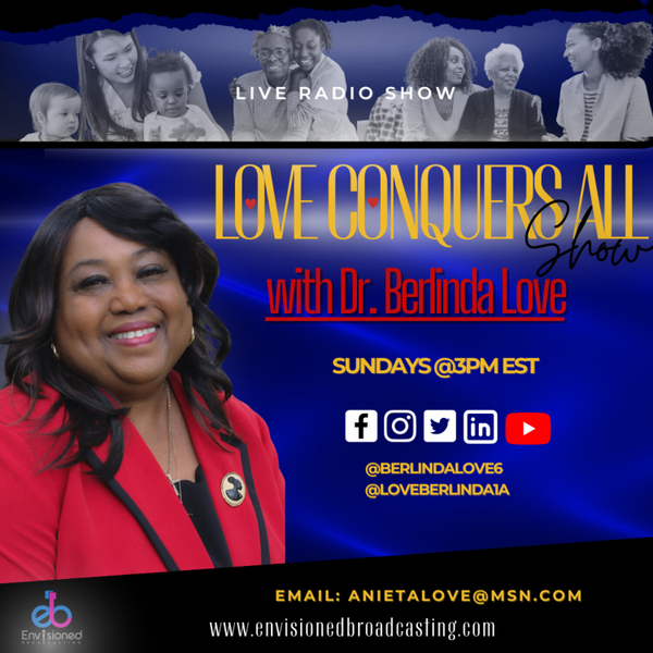 Love Conquers All with Dr. Berlinda Love artwork