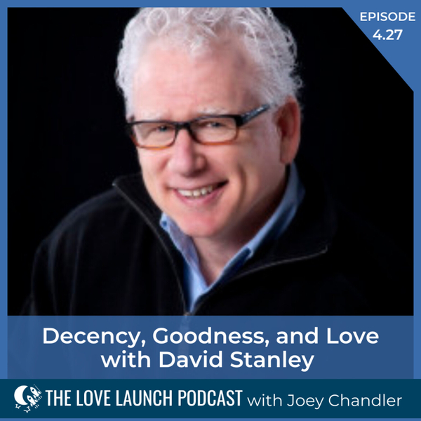 Decency, Goodness, and Love with David Stanley artwork