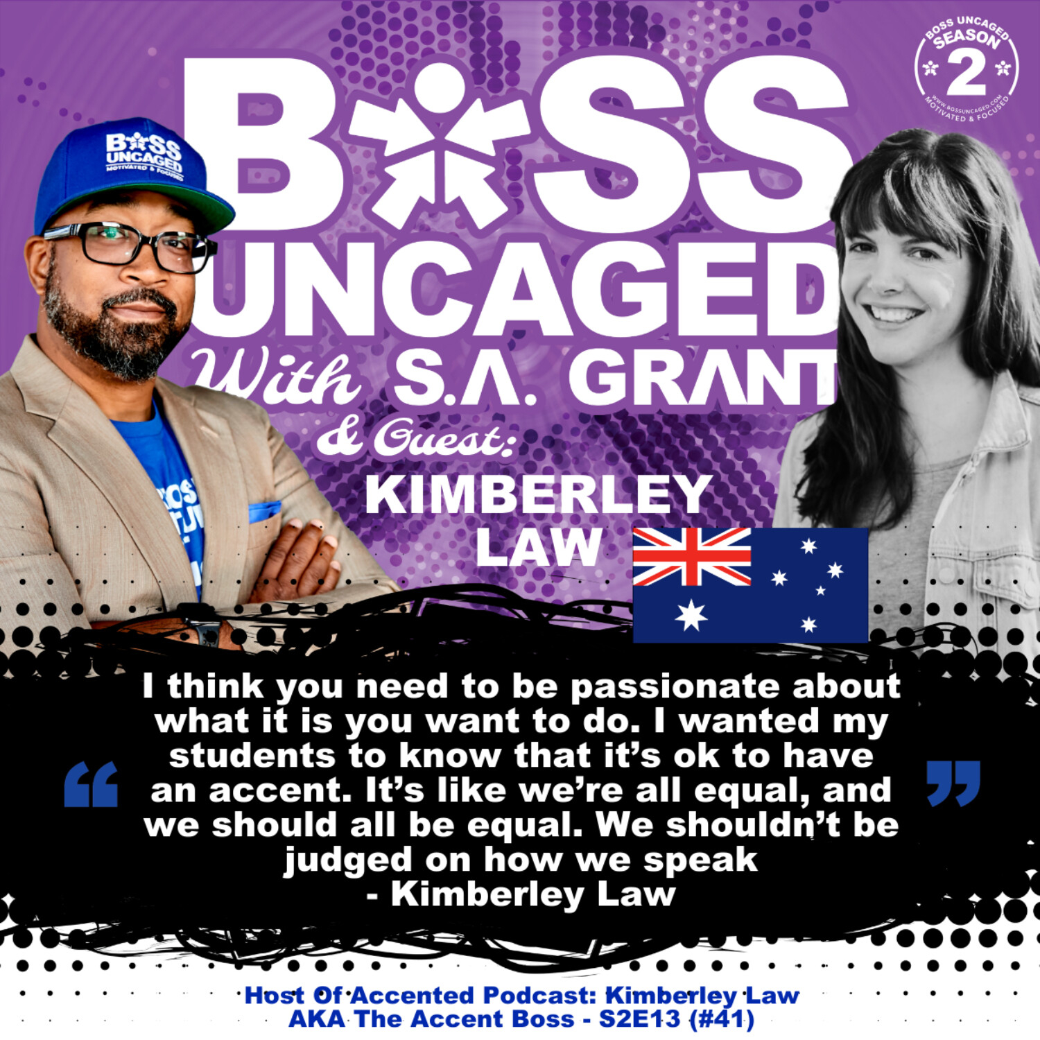 Host Of Accented Podcast: Kimberley Law AKA The Accent Boss - S2E13 (#41) episode artwork