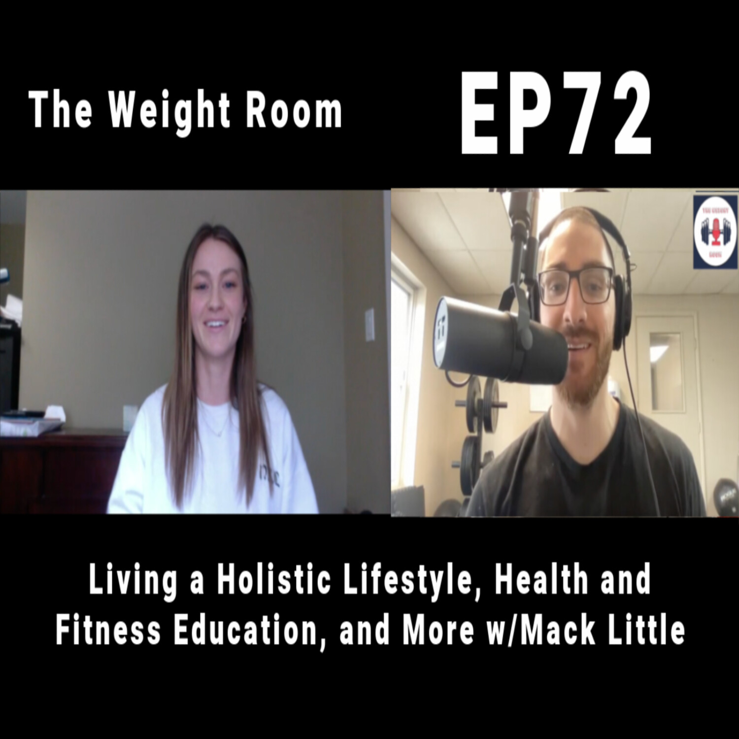 cover of episode EP72: Living a Holistic Lifestyle, Health and Fitness Education, and More w/Mack Little