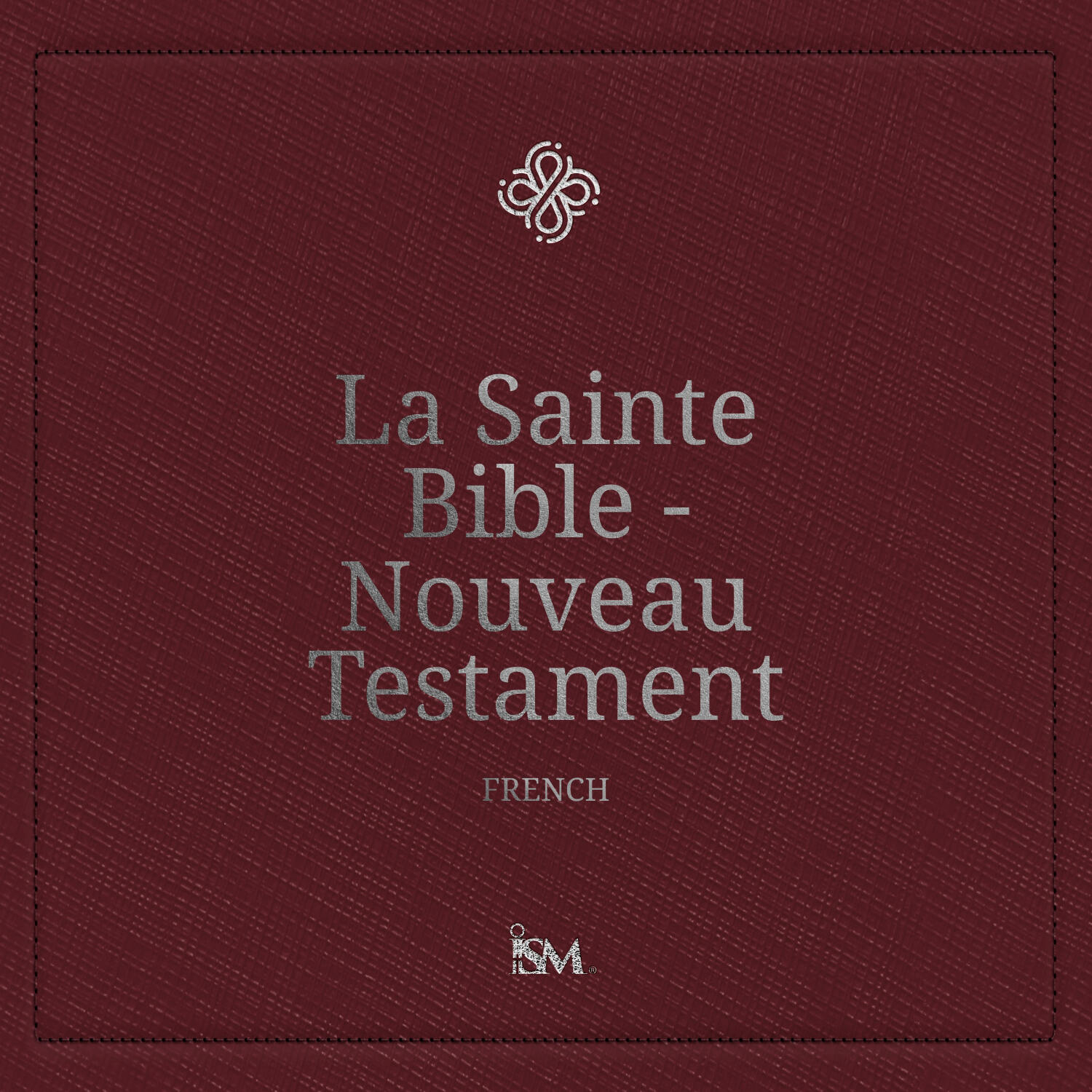 La Sainte Bible - Français (French, Nouveau Testament + Psaumes et Proverbes)