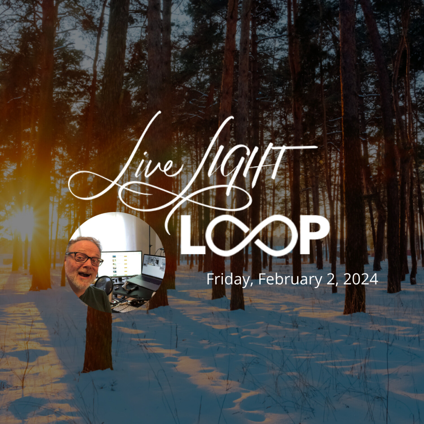 Live LIGHT Loop for Friday, February 2, 2024