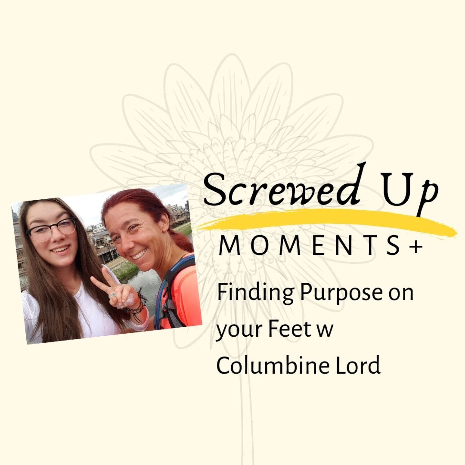 SUM+ (7): Finding Purpose on Your Feet with Columbine Lord