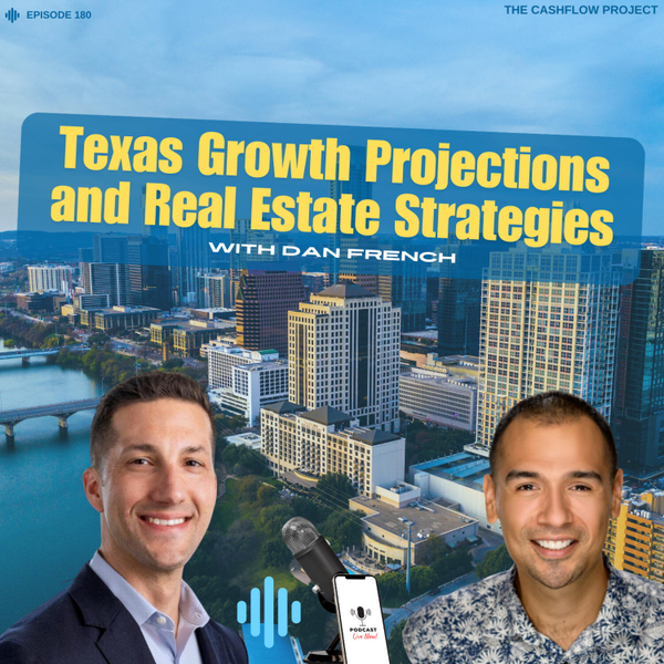 Texas Growth Projections and Real Estate Strategies with Dan French artwork