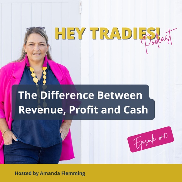 #13 - The Difference Between Revenue, Profit and Cash artwork