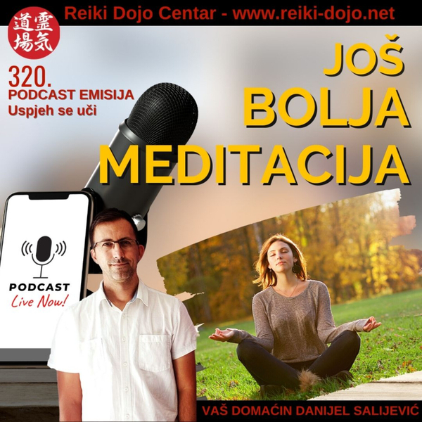 3 savjeta do još bolje meditacije - ep 320 artwork