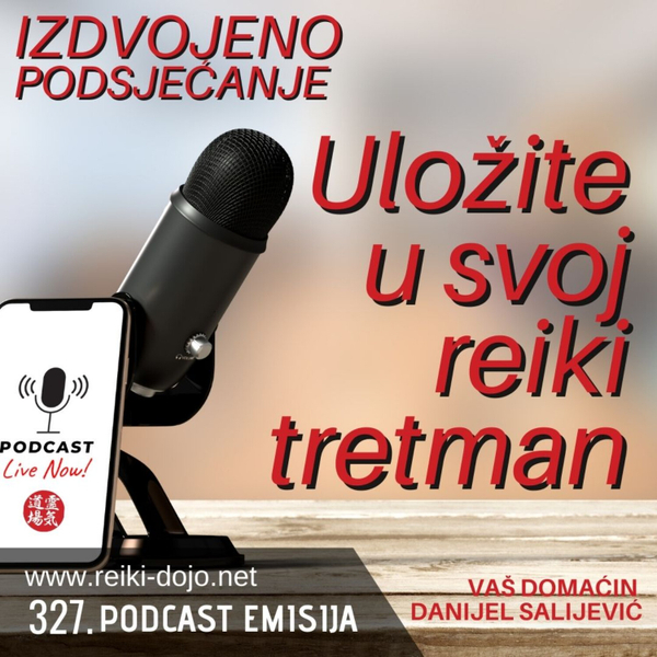 Uložite u svoj reiki tretman - ep327 artwork