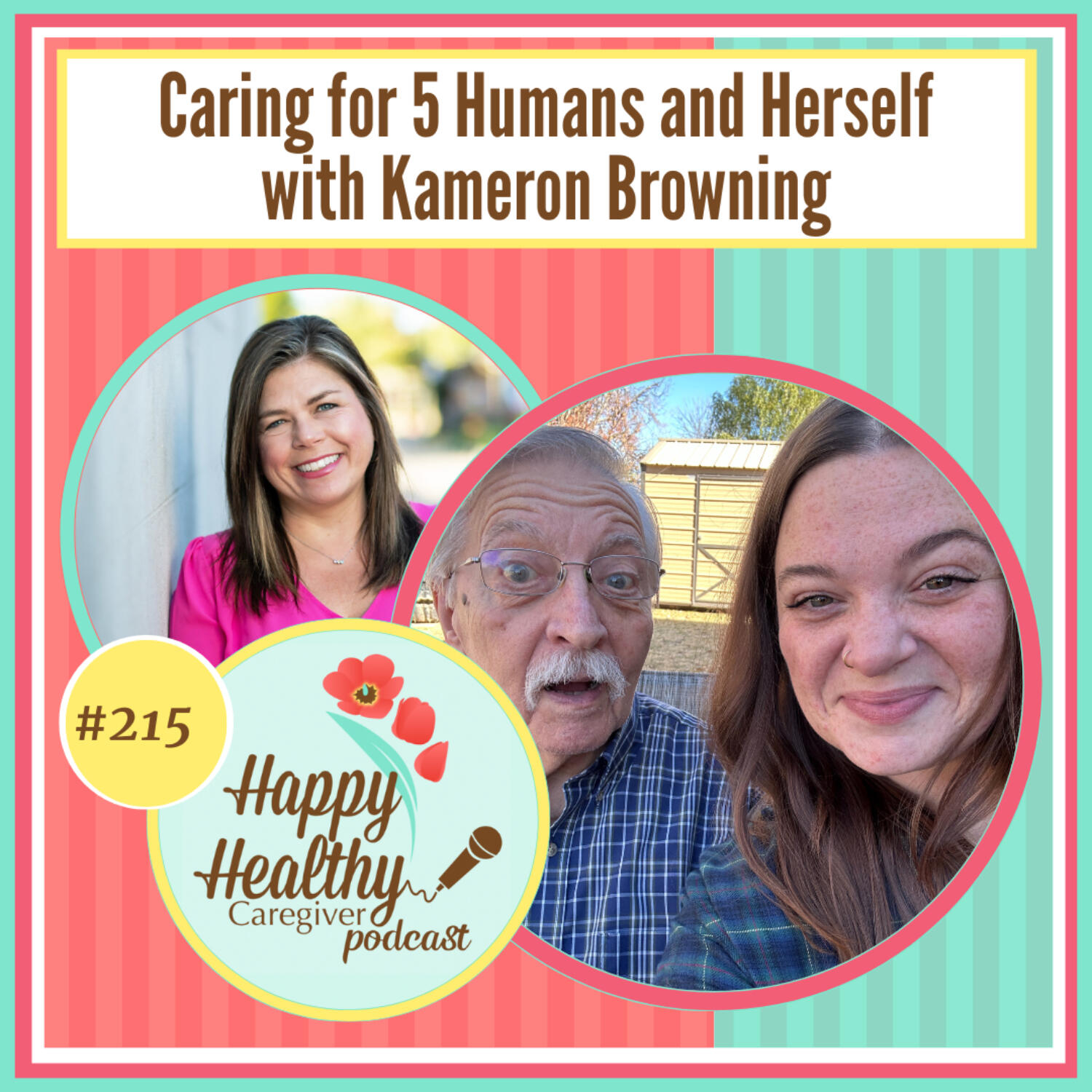 Caring for 5 Humans and Herself with Kameron Browning
