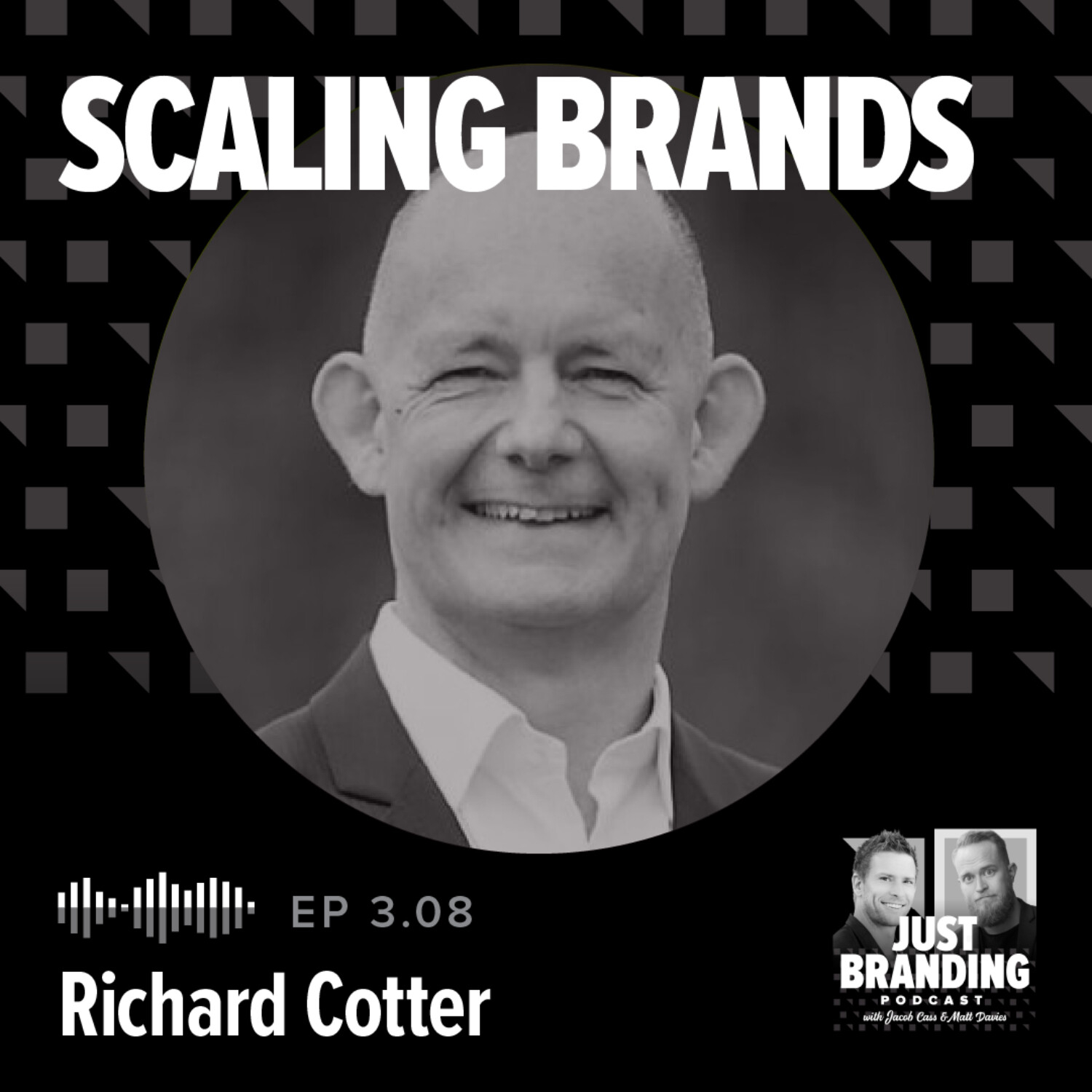 S03.EP08 - Scaling Brands with Richard Cotter