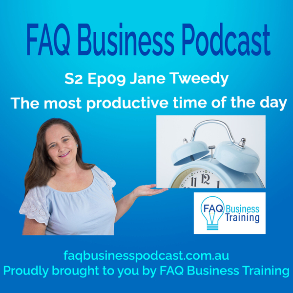 S2 Ep09 Jane Tweedy - The most productive time of the day artwork