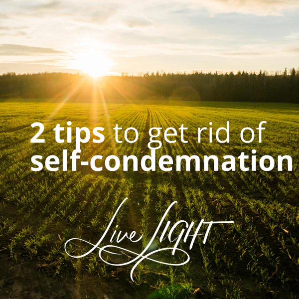 2 Tips Get Rid of Self-Condemnation artwork