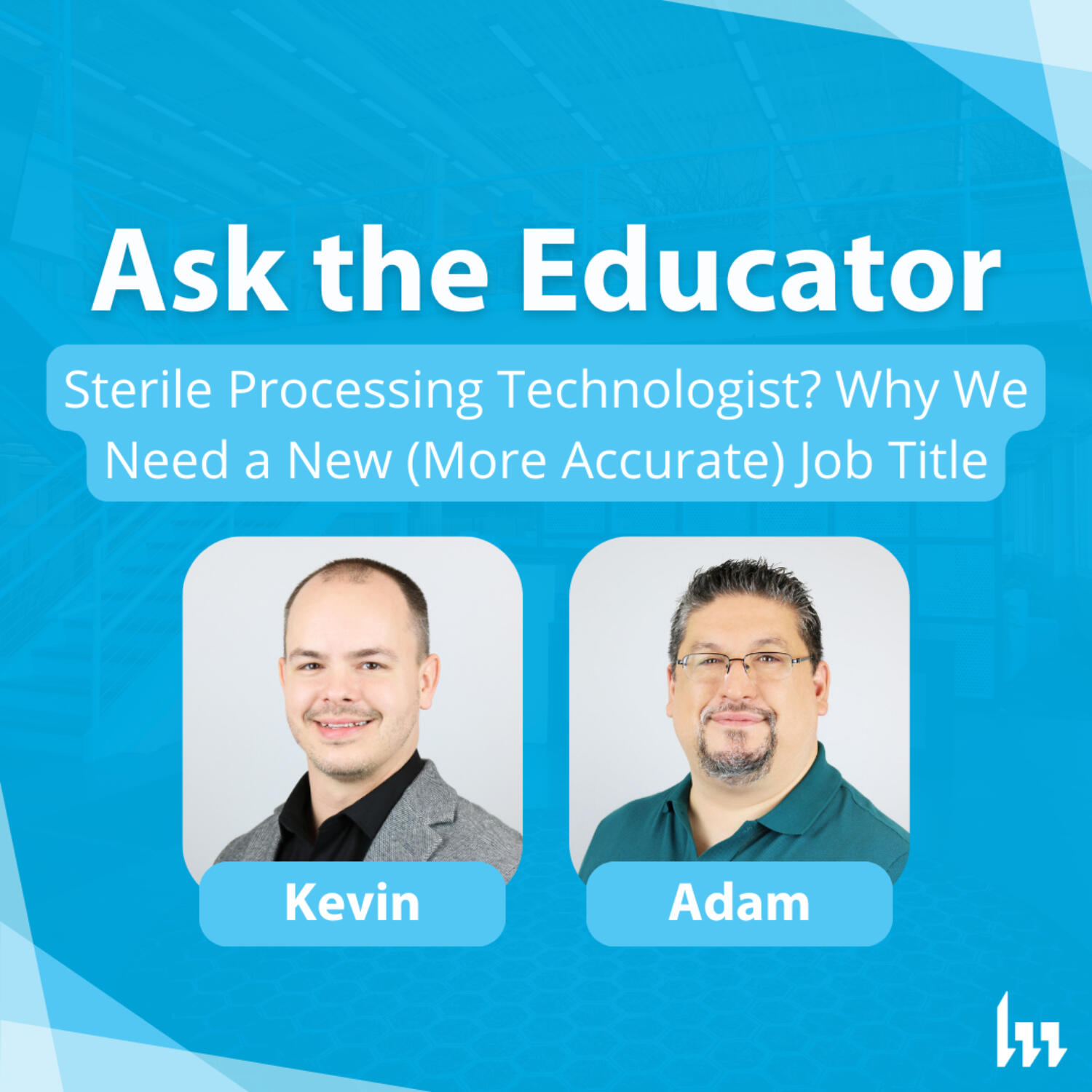 126. Sterile Processing Technologist?  Why We Need a New (More Accurate) Job Title episode artwork