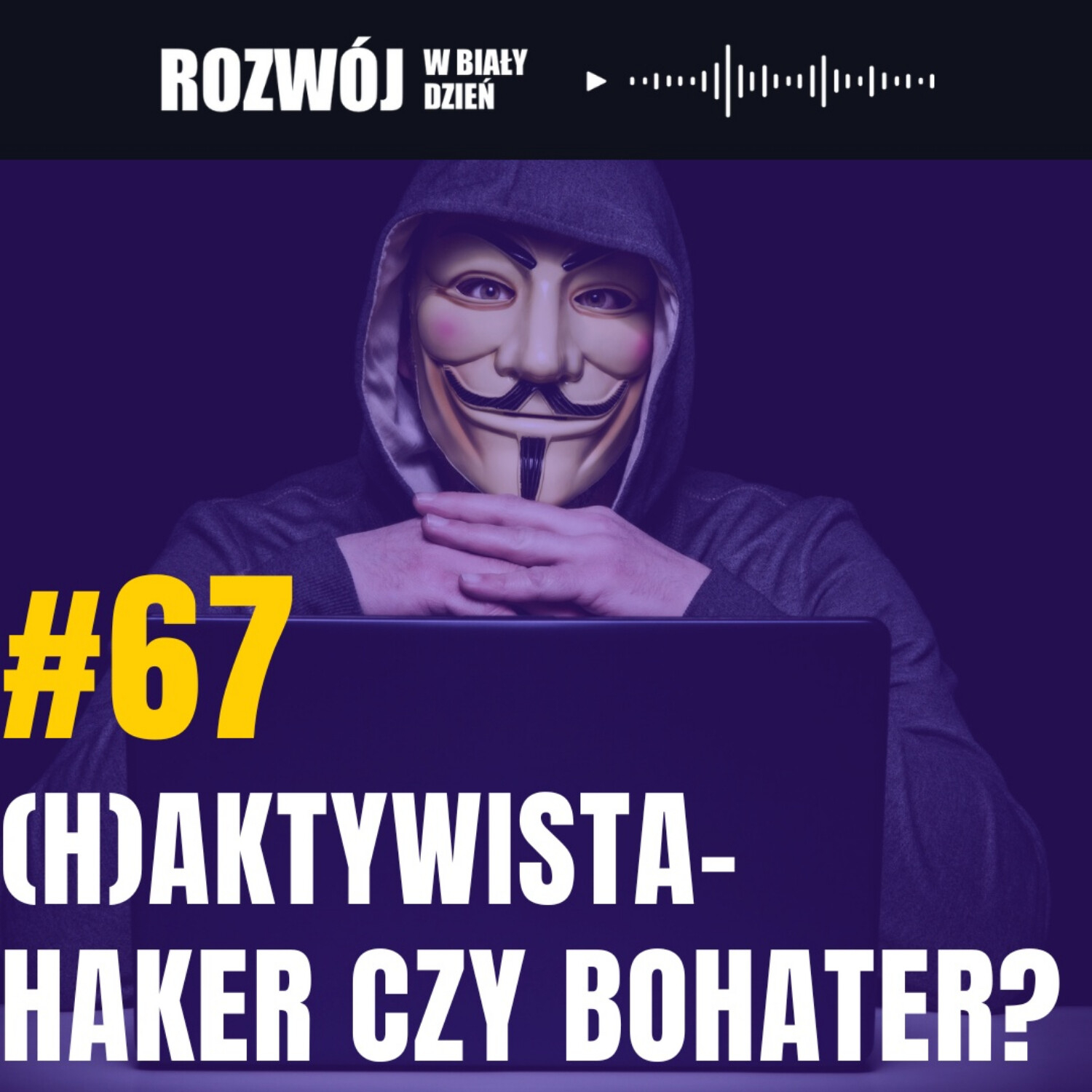 Rozwój w Biały Dzień