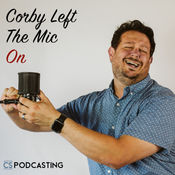 Corby Left The Mic On artwork