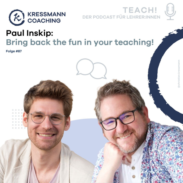 Paul Inskip: Bring back the fun in your teaching! artwork