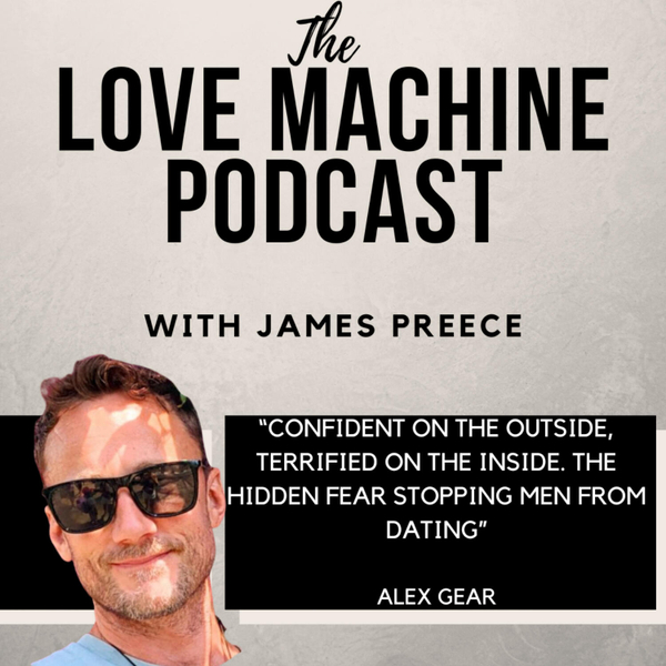 Confident On The Outside, Terrified On The Inside. The Hidden Fear Stopping Men From Dating artwork