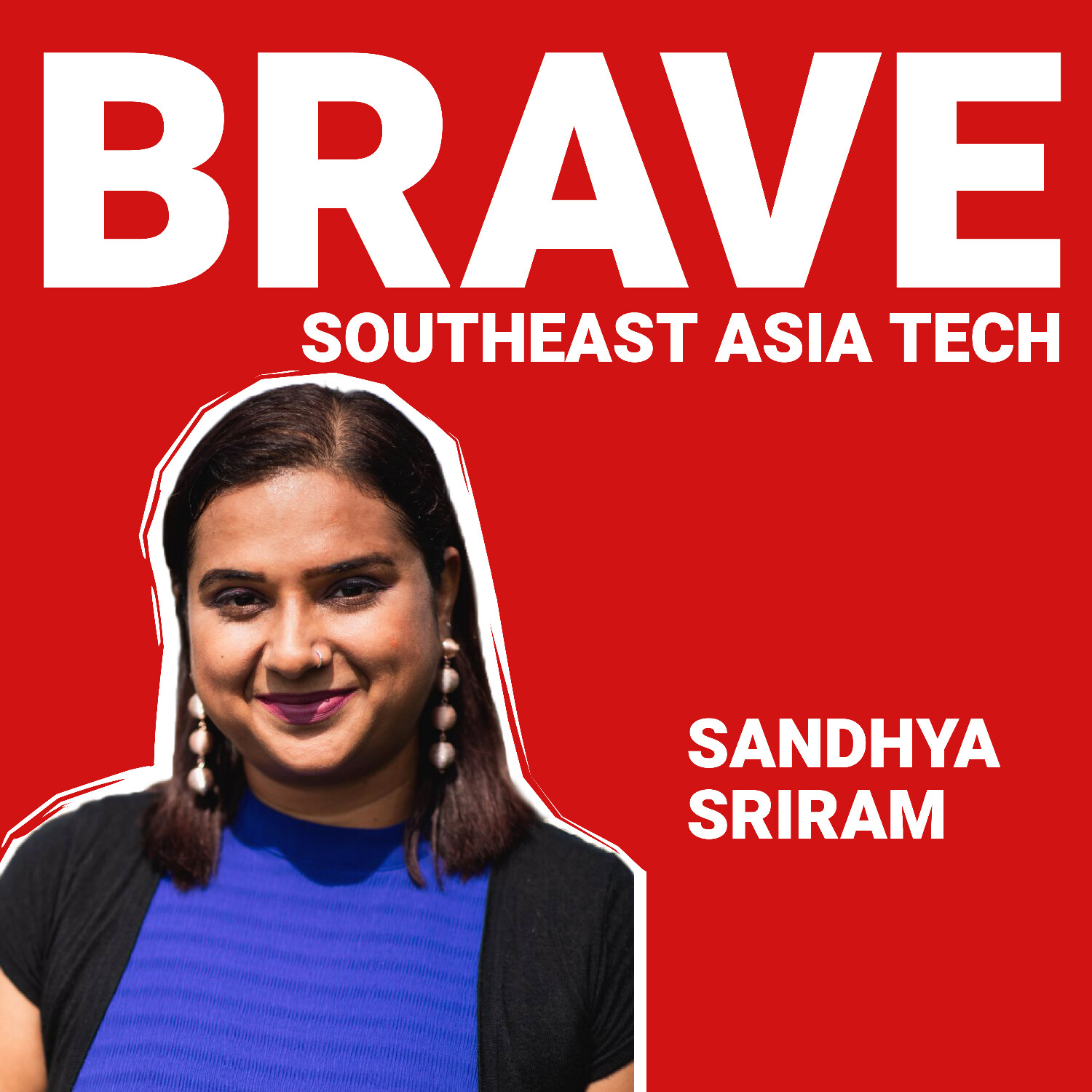 cover of episode Sandhya Sriram on SE Asia&#039;s First Cell-Based Meat Startup, PHD to CEO and Being Celebrated As Women Scientist Founders - E19