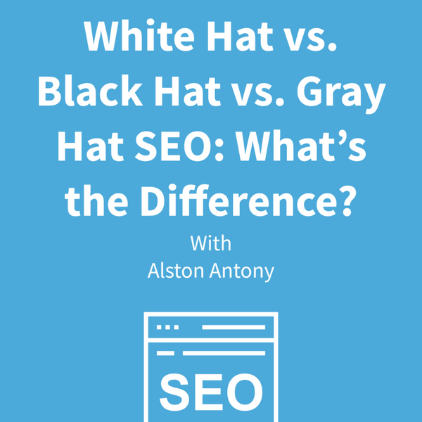 Black Hat SEO, Grey Hat SEO, and White Hat SEO: What's the Difference? artwork