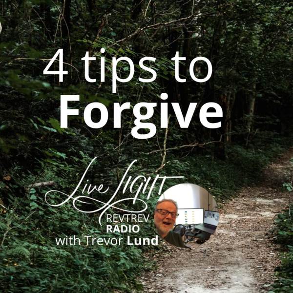 4 Tips to Forgive with your whole heart artwork