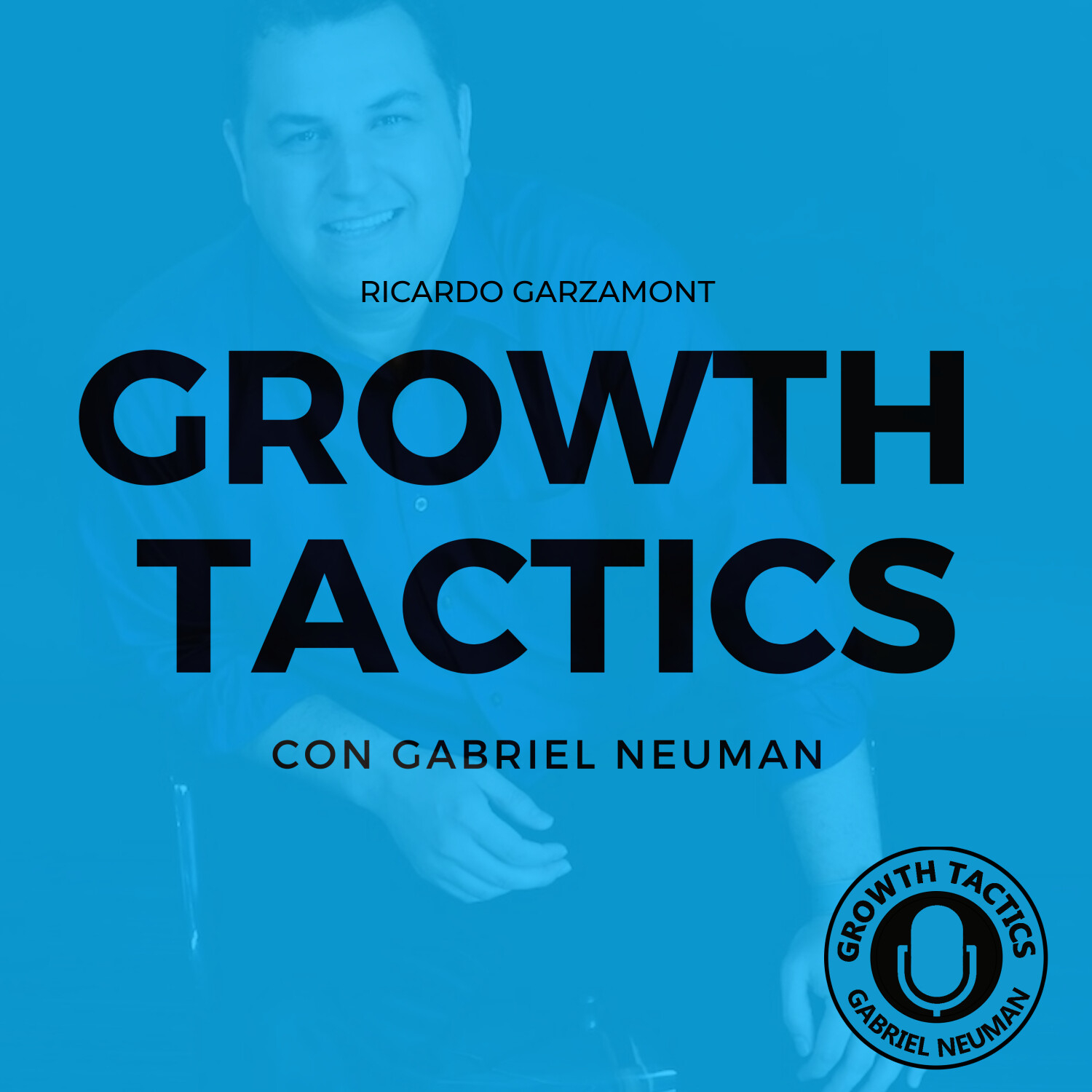Growth Tactics con Gabriel Neuman