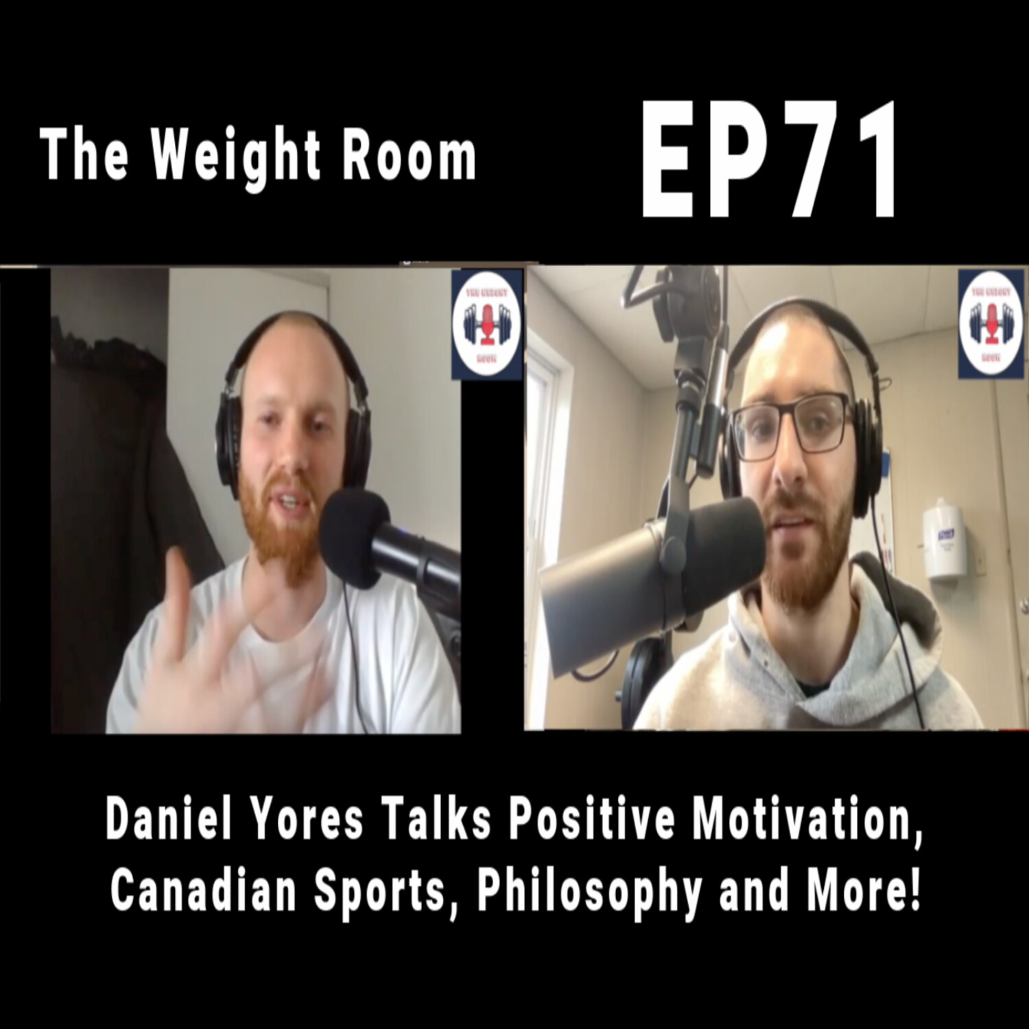 cover of episode EP71: Daniel Yores Talks Positive Motivation, Canadian Sports, Philosophy and More!