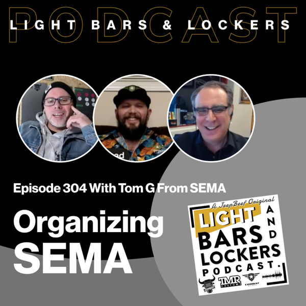 How the SEMA Show Is Organized Feat. Tom G From SEMA | Lightbars & Lockers artwork