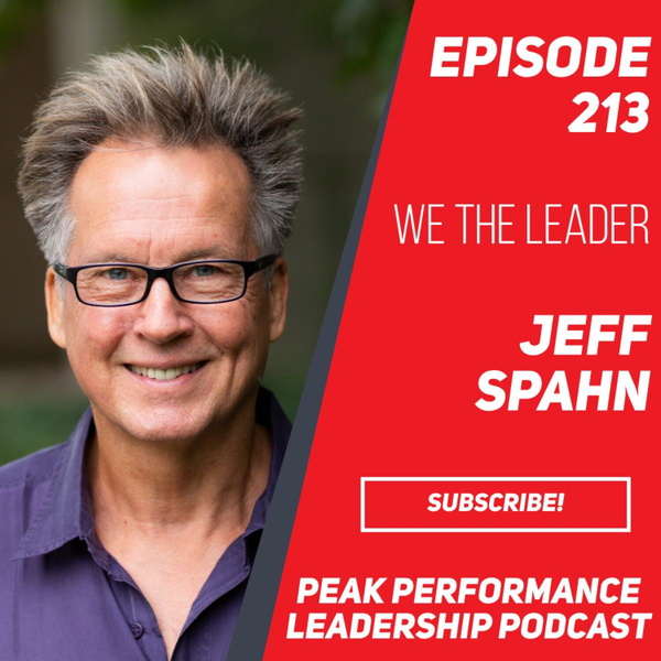 We the Leader | Jeff Spahn | Episode 213 artwork